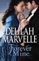 Forever Mine - Delilah Marvelle