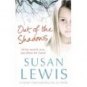 Out of the Shadows - Susan Lewis