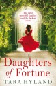 Daughters of Fortune - Tara Hyland