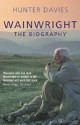 Wainwright: The Biography - Hunter Davies