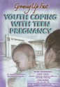 Youth Coping with Teen Pregnancy: Growing Up Fast - Heather Docalavich, Phyllis Livingston