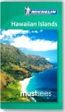 Hawaiian Islands Must Sees Guide Michelin 2012-2013 (Michelin Must Sees) - Michelin