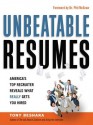 Unbeatable Resumes: America's Top Recruiter Reveals What Really Gets You Hired - Tony Beshara, Phillip C. McGraw