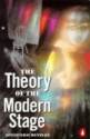 The Theory of the Modern Stage: An Introduction to Modern Theatre and Drama - Eric Bentley