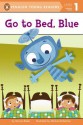 Go to Bed, Blue - Bonnie Bader, Michael Robertson