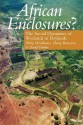 African Enclosures?: The Social Dynamics Of Wetlands In Drylands - Philip Woodhouse, Henry Bernstein, David Hulme