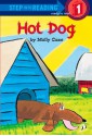 Hot Dog (Step-Into-Reading, Step 1) - Molly Coxe