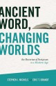 Ancient Word, Changing Worlds: The Doctrine of Scripture in a Modern Age - Stephen J. Nichols, Eric T. Brandt