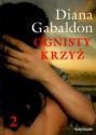 Ognisty krzyż T.2 - Diana Gabaldon