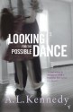 Looking For The Possible Dance - A.L. Kennedy