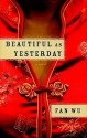 Beautiful as Yesterday - Fan Wu