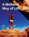 A Wellness Way of Life with Exercise Band - Gwen Robbins, Debbie Powers, Sharon Burgess