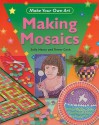 Making Mosaics - Sally Henry, Trevor Cook