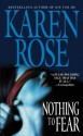 Nothing To Fear - Karen Rose