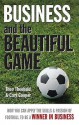 Business and the Beautiful Game - Theo Theobald, Cary L. Cooper