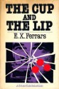 The Cup and the Lip - Elizabeth Ferrars