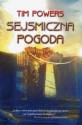 Sejsmiczna pogoda - Tim Powers