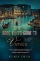 The Good Thief's Guide to Venice - Chris Ewan