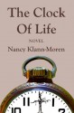 The Clock Of Life - Nancy Klann-Moren