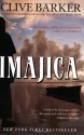 Imajica: Featuring New Illustrations and an Appendix - Clive Barker, Richard A. Kirk