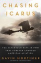 Chasing Icarus - Gavin Mortimer