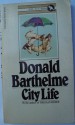 City Life - Donald Barthelme