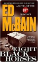 Eight Black Horses - Ed McBain