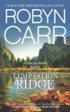 Temptation Ridge (A Virgin River Novel) - Robyn Carr