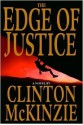 The Edge of Justice - Clinton McKinzie