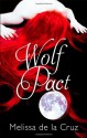 Wolf Pact - Melissa de la Cruz