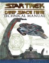 Star Trek: Deep Space Nine Technical Manual - Herman Zimmerman, Rick Sternbach, Doug Drexler