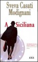 A Siciliana - Sveva Casati Modignani