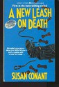 A New Leash on Death (A Dog Lover's Mystery, #1) - Susan Conant