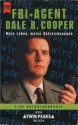 FBI-Agent Dale B Cooper: Mein Leben, meine Aufzeichnungen. - Scott Frost, Stefan Weidle