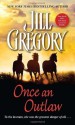 Once an Outlaw - Jill Gregory