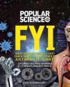 Popular Science FYI Noisy Stars, Flying Cars, and Life on Mars: 250 Bizarre Science Facts from the World's Top Experts - Popular Science Magazine, Mariah Bear