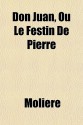 Don Juan ou Le Festin De Pierre - Molière