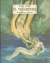 El Vagabundo: Sus Parábolas Y Sus Dichos - Kahlil Gibran