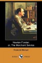 Newton Forster; Or, the Merchant Service (Dodo Press) - Frederick Marryat