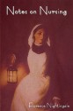 Notes on Nursing - Florence Nightingale