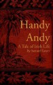 Handy Andy: A Tale of Irish Life - Samuel Lover