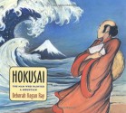 Hokusai: The Man Who Painted a Mountain - Deborah Kogan Ray