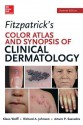 Fitzpatricks Color Atlas and Synopsis of Clinical Dermatology, Seventh Edition - Klaus Wolff, Richard Johnson