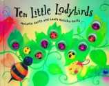 Ten Little Ladybirds - Melanie Gerth, Laura Huliska-Beith