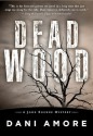 Dead Wood - Dani Amore