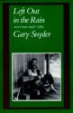 Left Out in the Rain: New Poems 1947-1985 - Gary Snyder