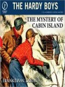 The Mystery of Cabin Island (Hardy Boys, #8) - Franklin W. Dixon, Chris Mannal