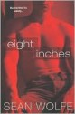 Eight Inches - Sean Wolfe