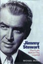 Jimmy Stewart: The Truth Behind The Legend - Michael Munn