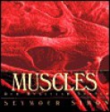 Muscles: Our Muscular System - Seymour Simon